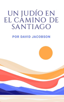 Un judío en el Camino de Santiago