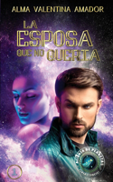 La esposa que no queria: #1(1 Soldados de la Alianza de Planetas)