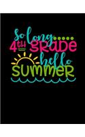 So Long 4th Grade Hello Summer