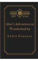 Alice's Adventures in Wonderland by Lewis Carroll