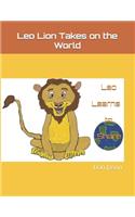 Leo Lion Takes on the World: Leo Learns to Share(1 Leo Lion Takes on the World)