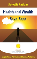 Health and Wealth Save-Seed