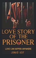 Love Story Of The Prisoner