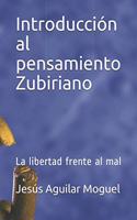 Introducción al pensamiento Zubiriano: La libertad frente al mal