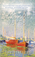 Visual Verse: Illustrated Poems of Nature, Science, History and Life