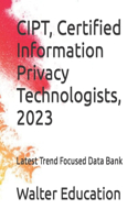 CIPT, Certified Information Privacy Technologists, SEP 2023
