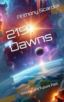 2191 Dawns: Visions of a Future Past