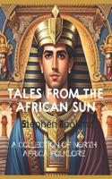Tales from the African Sun