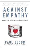 Against Empathy: The Case for Rational Compassion(English)
