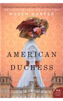 American Duchess: A Novel of Consuelo Vanderbilt
