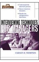 Interviewing Techniques For Managers