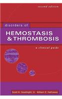 Disorders of Hemostasis & Thrombosis: A Clinical Guide, Second Edition