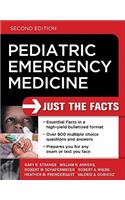 Pediatric Emergency Medicine: Just the Facts, Second Edition