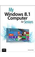My Windows 8.1 Computer for Seniors