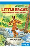 Storytown: On Level Reader Teacher's Guide Grade 4 Little Brave, a Traditional Sioux Folktale