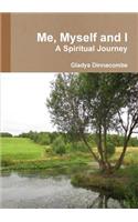 Me, Myself and I - A Spiritual Journey