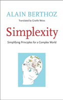 Simplexity: Simplifying Principles for a Complex World