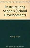 Restructuring Schools (School Development) Paperback â€“ 1 January 1993