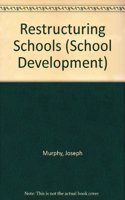 Restructuring Schools (School Development) Paperback â€“ 1 January 1993