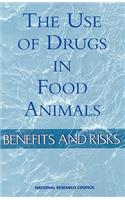 Use of Drugs in Food Animals: Benefits and Risks