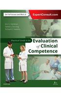 Practical Guide to the Evaluation of Clinical Competence