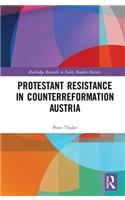 Protestant Resistance in Counterreformation Austria