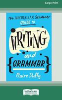 Australian Students' Guide to Writing and Grammar (16pt Large Print Edition)