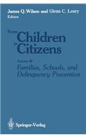 Families, Schools, and Delinquency Prevention