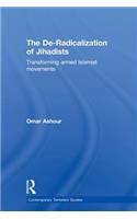 The De-Radicalization of Jihadists: Transforming Armed Islamist Movements(Contemporary Terrorism Studies)