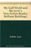 My Gulf World and Me Level 5 non-fiction reader: Brilliant buildings!