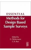 Essential Methods for Design Based Sample Surveys: A Derivative of Handbook of Statistics: Sample Surveys: Design, Methods and Applications, Volume 29: A Derivative of Handbook of Statistics: Sample Surveys: Design, Methods and Applications, Vol. 29a