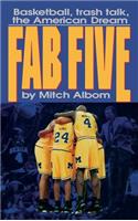 The Fab Five: Basketball Trash Talk the American Dream