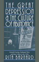 Great Depression and the Culture of Abundance