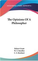 The Opinions Of A Philosopher