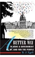 A Better Way to Have a Government Of, By, and for the People