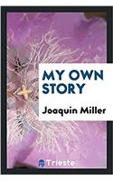 My Own Story