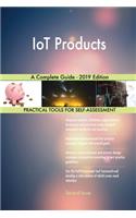 IoT Products A Complete Guide - 2019 Edition