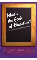 What's the Good of Education?