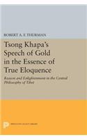 Tsong Khapa's Speech of Gold in the Essence of True Eloquence