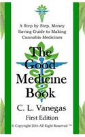 The Good Medicine Book