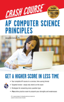 Ap(r) Computer Science Principles Crash Course: Get a Higher Score in Less Time