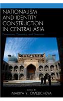 Nationalism and Identity Construction in Central Asia