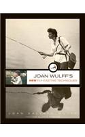 Joan Wulff's New Fly-Casting Techniques