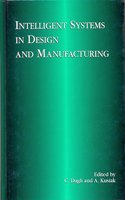 Intelligent Systems in Design and Manufacturing