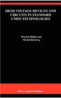 High Voltage Devices and Circuits in Standard CMOS Technologies