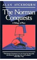 The Norman Conquests: A Trilogy of Plays(An Evergreen book)