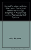 Package of Medical Terminology Online (Blackboard Format) and Medical Terminology Simplified: A Programmed Learning Approach by Body Systems, 3rd Edition