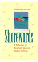 Shorewords: A Collection of American Women's Coastal Writings