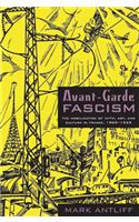 Avant-Garde Fascism