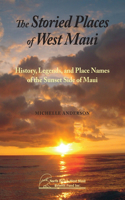 Storied Places of West Maui